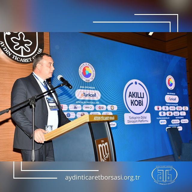 Aydın’da Gerçekleşen Akıllı KOBİ Aydın Dijital Dönüşüm Konferansı