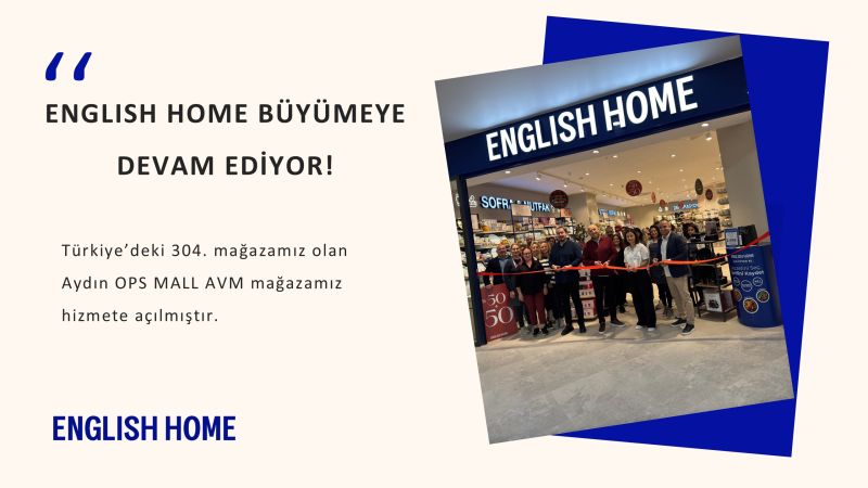 English Home, Aydın'da Yeni Mağaza Açıyor