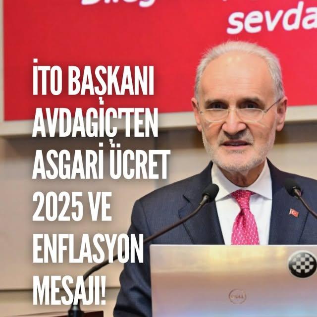 İTO Başkanı Şekib Avdagiç: Asgari Ücret Artışında Enflasyon Önemli