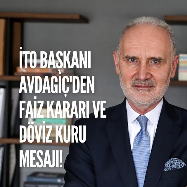 İTO Başkanı Avdagiç: Merkez Bankası Faiz Kararı Beklentileri Açıklandı