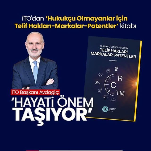 İstanbul Ticaret Odası Başkanı Şekib Avdagiç, İşletmelere Fikri Mülkiyet Politikalarının Önemini Anlattı