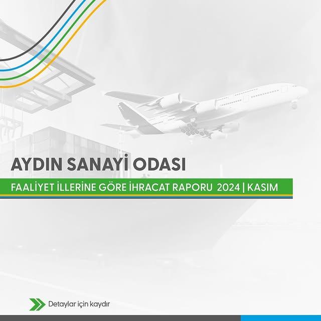 Aydın İli'nin Kasım 2024 İhracat Raporu Yayımlandı