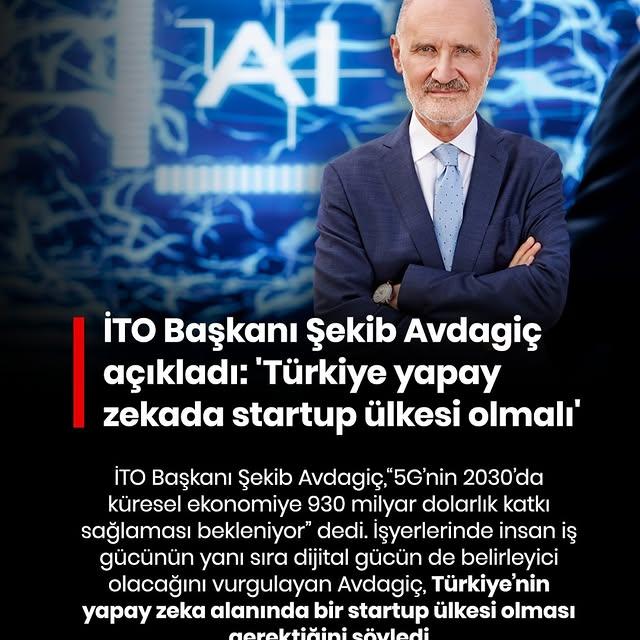 İTO Başkanı: Türkiye, Yapay Zeka ve 5G'ye Yönelmeli